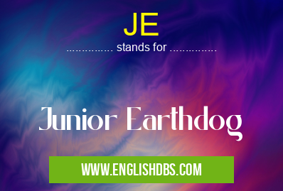 JE means Junior Earthdog JE
