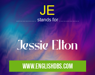 JE means Jessie Elton JE