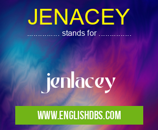 JENACEY means jenlacey JENACEY