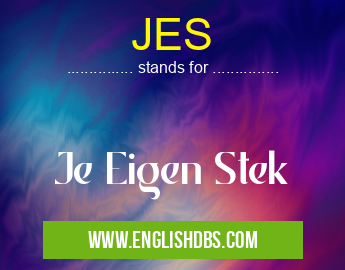 JES means Je Eigen Stek JES