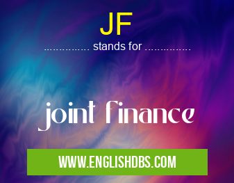 JF means joint finance JF