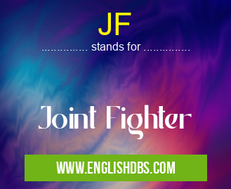 JF means Joint Fighter JF