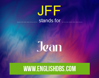 JFF means Jean JFF