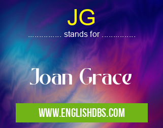 JG means Joan Grace JG