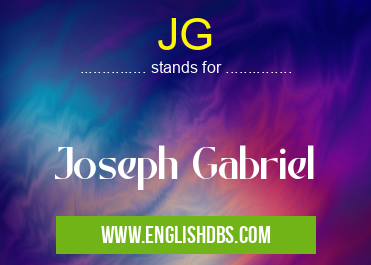 JG means Joseph Gabriel JG
