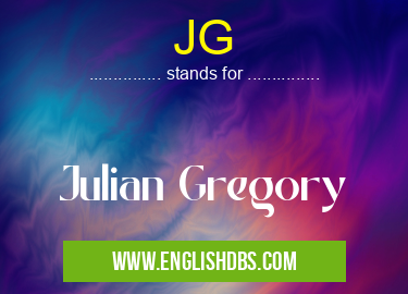 JG means Julian Gregory JG