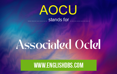 AOCU means Associated Octel AOCU
