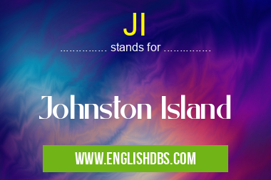 JI means Johnston Island JI