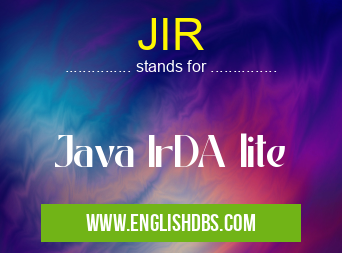 JIR means Java IrDA lite JIR