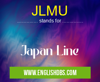 JLMU means Japan Line JLMU