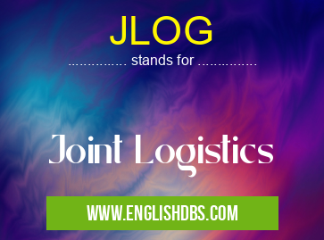JLOG means Joint Logistics JLOG