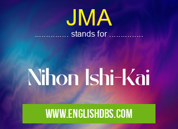 JMA means Nihon Ishi-Kai JMA