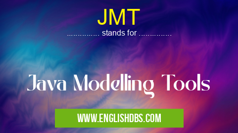 JMT means Java Modelling Tools JMT