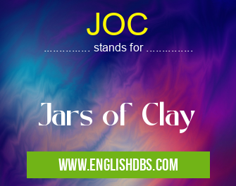 JOC means Jars of Clay JOC