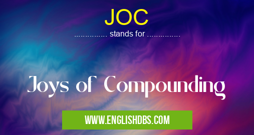 JOC means Joys of Compounding JOC