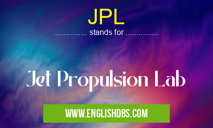 JPL means Jet Propulsion Lab JPL