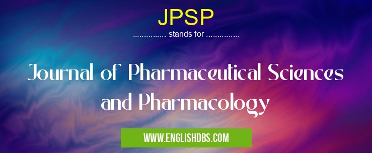 JPSP means Journal of Pharmaceutical Sciences and Pharmacology JPSP
