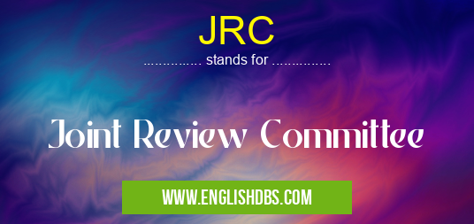 JRC means Joint Review Committee JRC
