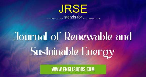 JRSE means Journal of Renewable and Sustainable Energy JRSE