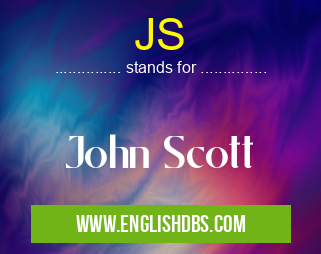 JS means John Scott JS