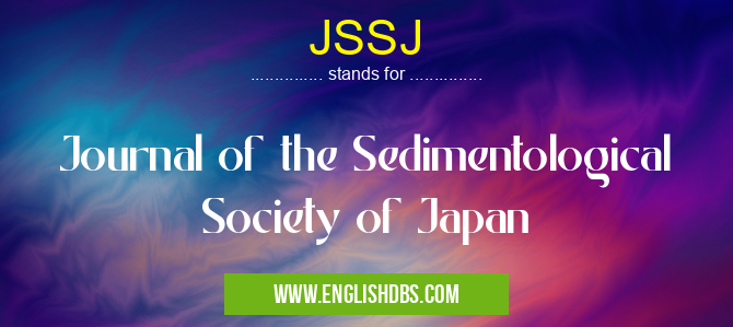 JSSJ means Journal of the Sedimentological Society of Japan JSSJ