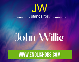 JW means John Willie JW