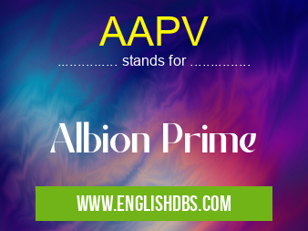 AAPV means Albion Prime AAPV