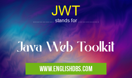 JWT means Java Web Toolkit JWT