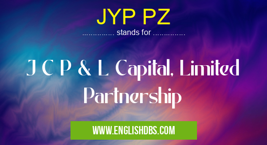 JYP PZ means J C P & L Capital, Limited Partnership JYP PZ