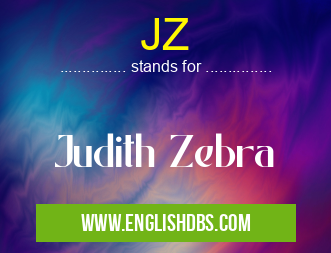 JZ means Judith Zebra JZ