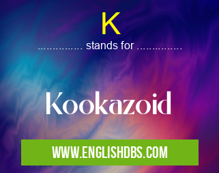 K means Kookazoid K