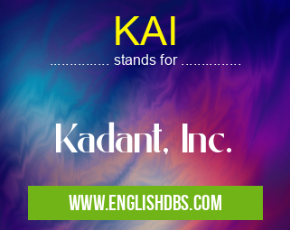 KAI means Kadant, Inc. KAI