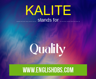 KALITE means Quality KALITE