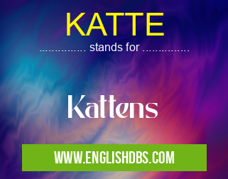 KATTE means Kattens KATTE