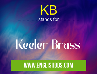 KB means Keeler Brass KB