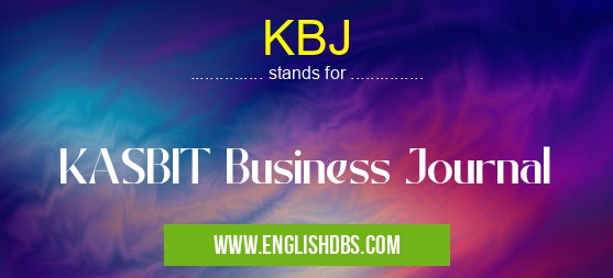 KBJ means KASBIT Business Journal KBJ