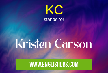 KC means Kristen Carson KC