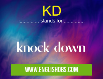 KD means knock down KD