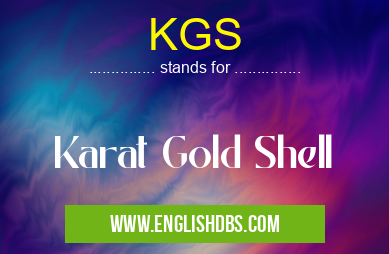 KGS means Karat Gold Shell KGS