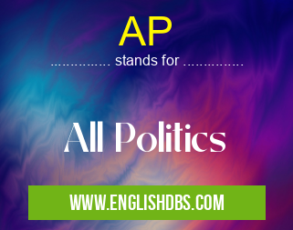 AP means All Politics AP
