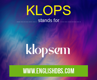 KLOPS means klopsem KLOPS