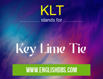 KLT means Key Lime Tie KLT