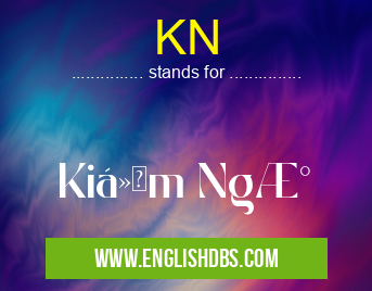KN means Kiểm Ngư KN