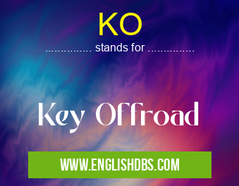 KO means Key Offroad KO