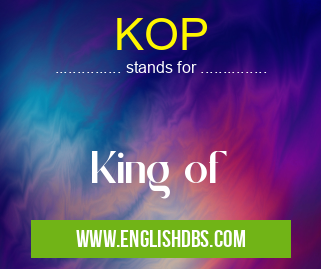 KOP means King of KOP