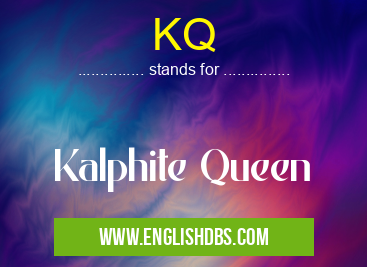 KQ means Kalphite Queen KQ