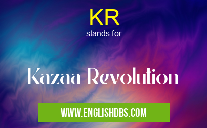 KR means Kazaa Revolution KR