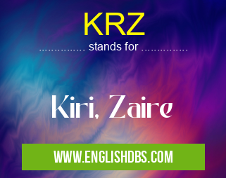 KRZ means Kiri, Zaire KRZ