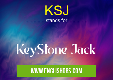 KSJ means KeyStone Jack KSJ