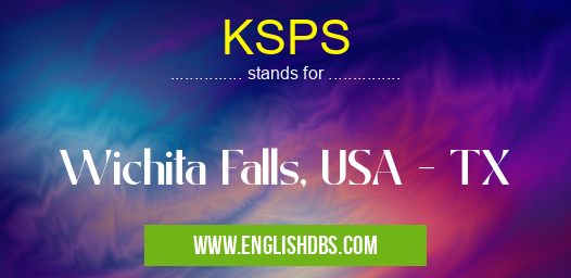 KSPS means Wichita Falls, USA - TX KSPS